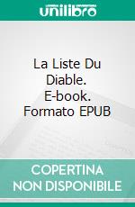 La Liste Du Diable. E-book. Formato EPUB ebook