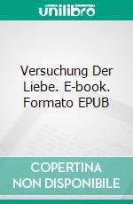 Versuchung Der Liebe. E-book. Formato EPUB ebook di Amanda Mariel