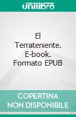 El Terrateniente. E-book. Formato EPUB ebook di gregory roose