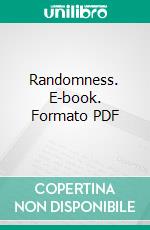 Randomness. E-book. Formato PDF ebook di Benjamin Charles