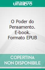 O Poder do Pensamento. E-book. Formato PDF ebook di Avany Frossard