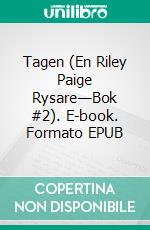 Tagen (En Riley Paige Rysare—Bok #2). E-book. Formato EPUB ebook