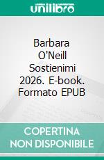 Barbara O'Neill Sostienimi 2026. E-book. Formato EPUB ebook