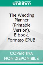 The Wedding Planner (Printable Version). E-book. Formato EPUB