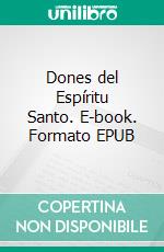 Dones del Espíritu Santo. E-book. Formato EPUB ebook