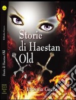 Storie di Haestan Old. E-book. Formato PDF ebook