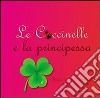 Le coccinelle e la principessa. E-book. Formato PDF ebook