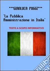 Indagare con la Pubblica Amministrazione. E-book. Formato PDF ebook