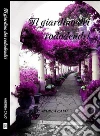 Il giardino dei rododendri. E-book. Formato Mobipocket ebook di Andrea Calo'