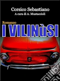 I vilinùsi. E-book. Formato PDF ebook