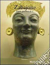 Zabajone - Poesie, poesiacce & C.. E-book. Formato EPUB ebook