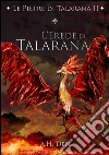 Le Pietre di Talarana II - L&apos;Erede di Talarana. E-book. Formato EPUB ebook