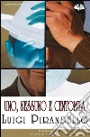 Uno,nessuno e centomila. E-book. Formato EPUB ebook di Luigi Pirandello