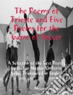 The Poems of Trieste and Five Poems for the Game of SoccerUmberto Saba, English Edition. E-book. Formato EPUB ebook