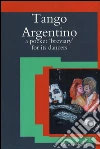 Tango Argentino: A Pocket 'Breviary' for Its Dancers. E-book. Formato EPUB ebook di Patricia Mu¨ller