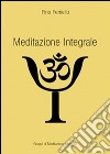 Meditazione integrale. E-book. Formato EPUB ebook