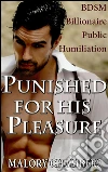 Punished for his pleasure. E-book. Formato PDF ebook di Malory Chambers