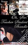 Oh, Sir! - Teacher Student Bundle of 3. E-book. Formato Mobipocket ebook