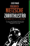 Così parlò Zarathustra: Un libro per tutti e nessuno. E-book. Formato EPUB ebook di Friedrich Nietzsche