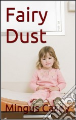 Fairy dust. E-book. Formato EPUB