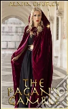 The Pagan's Gamble: Book 2 of 'The Guardians of Heklos'. E-book. Formato PDF ebook di Alana Church