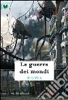 La guerra dei mondi. E-book. Formato EPUB ebook di Herbert George Wells