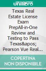 Texas Real Estate License Exam PrepAll-in-One Review and Testing to Pass Texas&apos; Pearson Vue Real Estate Exam. E-book. Formato EPUB