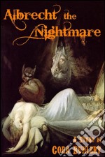 Albrecht, the nightmare. E-book. Formato Mobipocket ebook