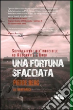 Una fortuna sfacciata. E-book. Formato EPUB