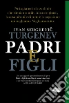 Padri e figli. E-book. Formato EPUB ebook di Ivan Sergeevic Turgenev