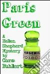 Paris Green: A Helen Shepherd Mystery. E-book. Formato Mobipocket ebook di Cora Buhlert