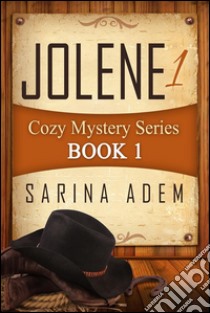 Jolene 1: Cozy Mystery Series Book 1. E-book. Formato EPUB ebook di Sarina Adem