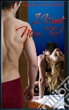 I want mom, too!. E-book. Formato PDF ebook di Laura Lovecraft