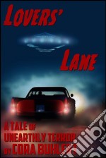 Lovers' LaneA Tale of the Day the Saucers Came.... E-book. Formato EPUB