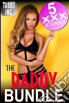 The Daddy Bundle. E-book. Formato Mobipocket ebook di Taboo Inc.