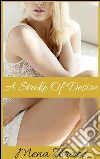 A stroke of desire. E-book. Formato EPUB ebook di Mena Thrace