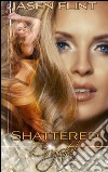 Shattered Crystal. E-book. Formato EPUB ebook di Jasen Flint