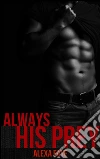 Always his prey. E-book. Formato EPUB ebook di Alexa Faye