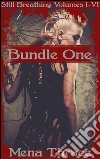 Still Breathing - Volumes 1 - 6Bundle One. E-book. Formato EPUB ebook di Mena Thrace