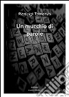 Un mucchio di parole. E-book. Formato EPUB ebook