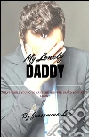 My lonely daddy. E-book. Formato Mobipocket ebook di Jessamine Lane