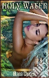 Holy water. E-book. Formato Mobipocket ebook di Alana Church