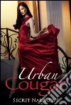 Urban cougar. E-book. Formato EPUB ebook di Secret Narrative