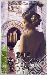 The Monk&apos;s LoverBook 3 of &apos;The Guardians of Heklos&apos;. E-book. Formato EPUB ebook