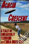 Acacia CrescentA Tale of the Day the Saucers Came.... E-book. Formato EPUB ebook