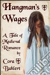 Hangman's wages. E-book. Formato Mobipocket ebook di Cora Buhlert