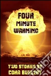 Four minute warning. E-book. Formato Mobipocket ebook di Cora Buhlert