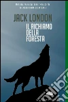 Il richiamo della foresta. E-book. Formato EPUB ebook di Jack London