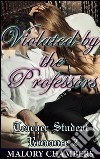 Violated by the professors. E-book. Formato PDF ebook