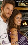 Now And Always: Book 4 of Charlie & Mindy. E-book. Formato PDF ebook di Charles E Magness